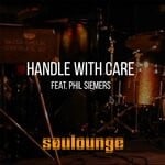 cover: Phil Siemers|Soulounge - Handle With Care