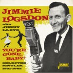 cover: Jimmie Logsdon - You're Gone, Baby! - Selected Singles 1951-1962