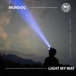 cover: Mundog - Light My Way