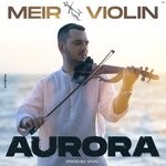 cover: Meir Violin - Aurora