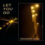 cover: Rockers Edge - Let You Go