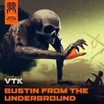 cover: Vtk - Bustin From The Underground (Explicit)