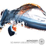 cover: Monoder - So Many Useless Hopes 1