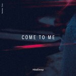 cover: Hilaldeep - Come To Me