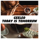 cover: Geeleo - Today Is Tomorrow