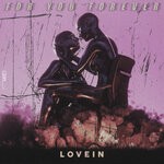 cover: Lovein - For You Forever (Original Mix)