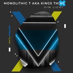 cover: Kings Thing|Monolithic T - Dim Light