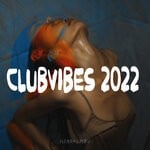 cover: Various - Clubvibes 2022