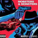 cover: Madchild|Obnoxious - Mobsters & Monsters (Explicit)