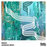 cover: Ideism - Windows Down