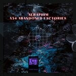 cover: Seraphim - A54 Abandoned Factories