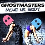 cover: Ghostmasters - Move Ur Body