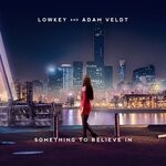 cover: Adam Veldt|Lowkey - Something To Believe In