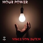 cover: Vince Von Dutch - Hour Power