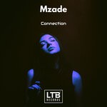 cover: Mzade - Connection (Original Mix)