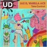 cover: Jax D|Vanilla Ace - Take Control