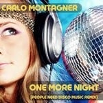 cover: Carlo Montagner - One More Night (People Need Disco Music Remix)