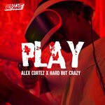 cover: Alex Cortez|Hard But Crazy - Play