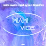 cover: Bryant Brx|Mateo Orozco|Paul Stenn - Miami Vice