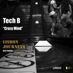 cover: Tech B - Crazy Mind