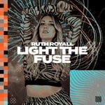 cover: Ruth Royall - Light The Fuse