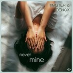 cover: Denox|Timster - Never Mine