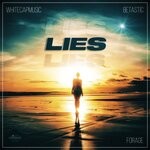 cover: Whitecapmusic|Betastic|Forage - Lies