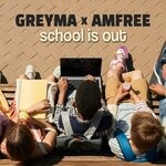 cover: Amfree|Greyma - School Is Out (Edit)