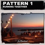 cover: Pattern 1 - Running Together (Nu Ground Foundation Mixes)