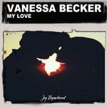 cover: Vanessa Becker - My Love (Lorenzo Righini & Nu Ground Foundation Mixes)