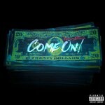 cover: Money$mitch - Come On