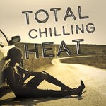 cover: Various - Total Chilling Heat