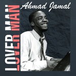 cover: Ahmad Jamal - Lover Man