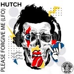 cover: Hutch - Please Forgive Me (Lfo)