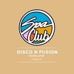 cover: Disco N Fusion - Your Love