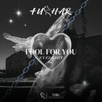 cover: Tushar - Fool For You