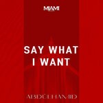 cover: Abdulhamid - Say What I Want