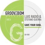 cover: Luis Radio|Stefano Guerra - Save Your Soul