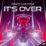 cover: Degos & Re-done - It's Over