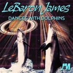 cover: Lebaron James - Dances With Dolphins