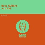 cover: Bass Sultans - All Over