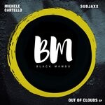 cover: Michele Cartello|Subjaxx - Out Of Clouds