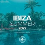 cover: Various - Ibiza Summer 2022: Deep & Tropical House