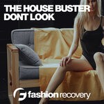 cover: The House Buster - Dont Look