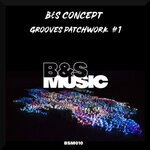 cover: B&s Concept - GROOVES PATCHWORK #1