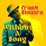 cover: Frank Sinatra - Without A Song