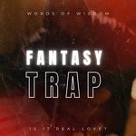 cover: Words Of Wisdom - Fantasy Trap