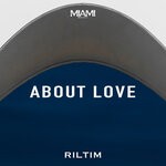 cover: Riltim - About Love (Original Mix)