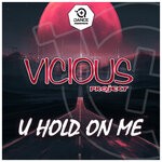 cover: Vicious Project - U Hold On Me