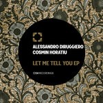 cover: Alessandro Diruggiero|Cosmin Horatiu - Let Me Tell You